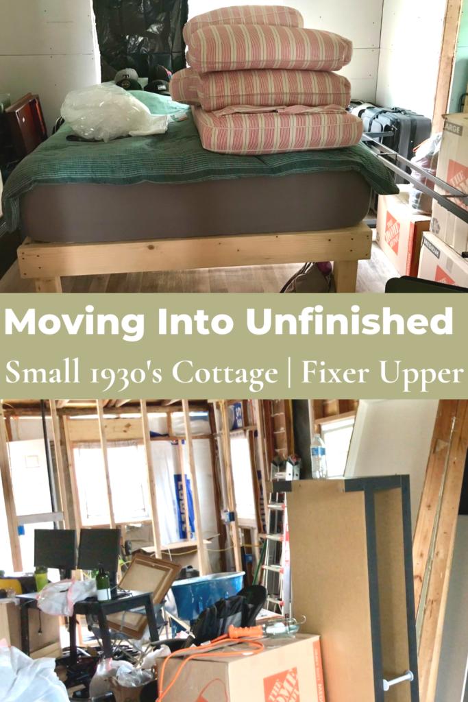 moving into unfinished fixer upper with stuff and personal belongings everywhere