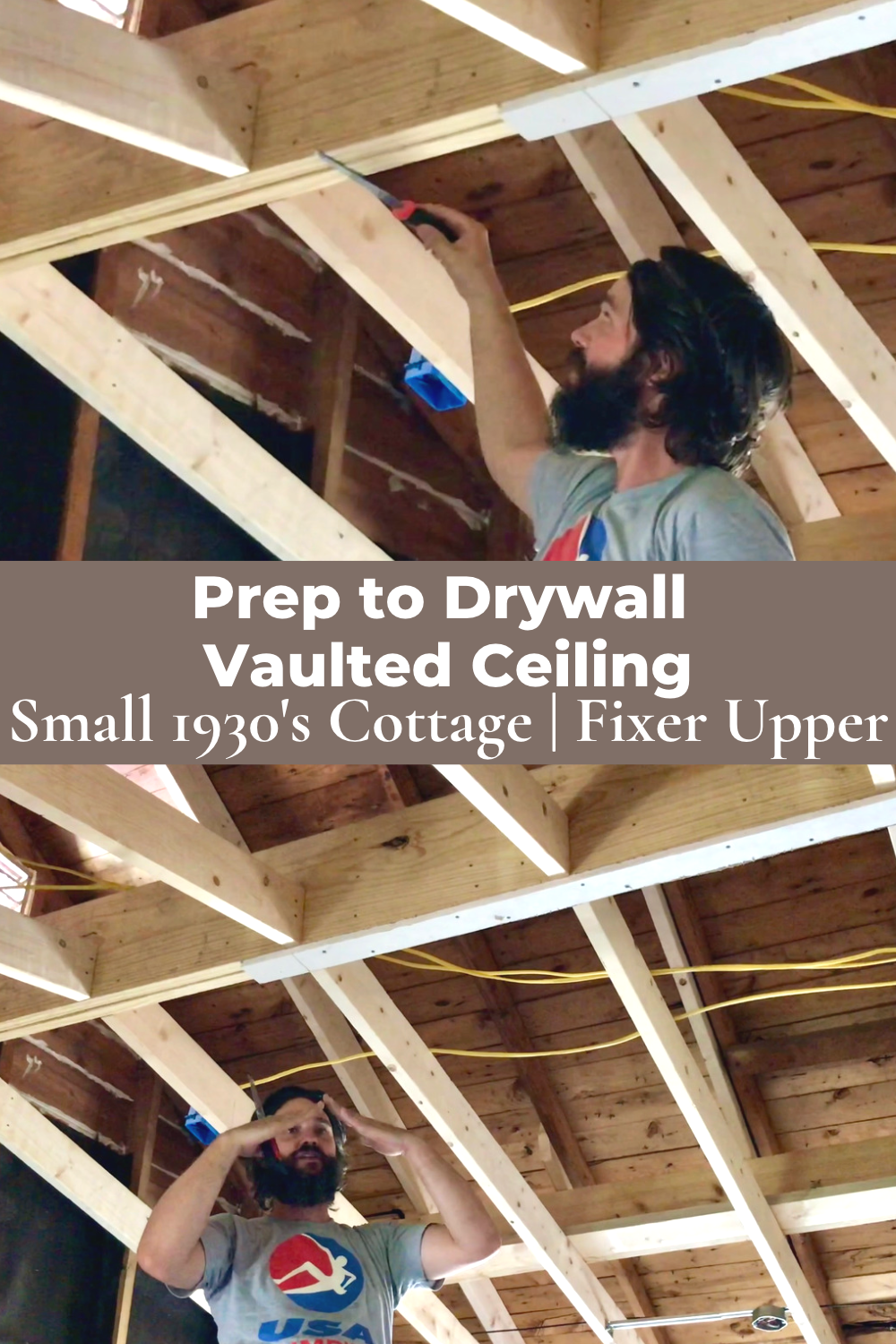 Putting Up Drywall on High Vaulted Ceiling Frame Alone Journey Down