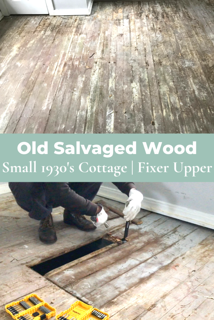old salvaged 1930's wood from small cottage